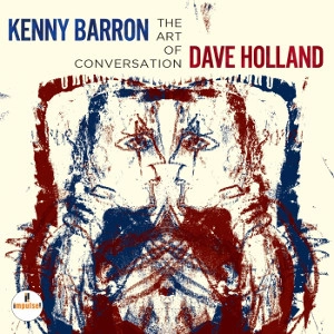 KENNY BARRON & DAVE HOLLAND / ケニー・バロン&デイブ・ホランド / ART OF THE CONVERSATION(JEWELCASE)