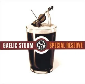 GAELIC STORM / ゲーリック・ストーム / SPECIAL RESERVE