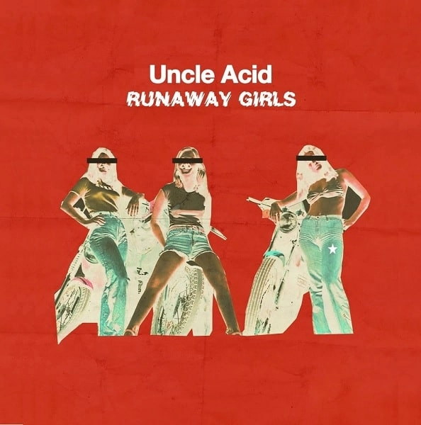 UNCLE ACID & THE DEADBEATS / アンクル・アシッド&ザ・デッドビーツ / "RUNAWAY GIRLS<7"">"
