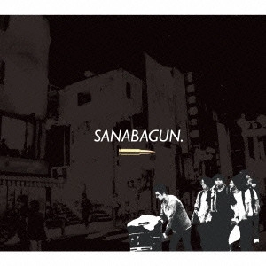 SANABAGUN. / サナバガン / Son of a Gun / SON OF A GON