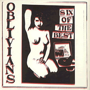 OBLIVIANS / オブリヴィアンズ / SIX OF THE BEST