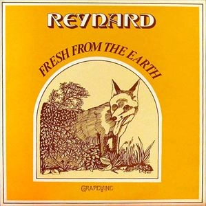 REYNARD / FRESH FROM THE EARTH