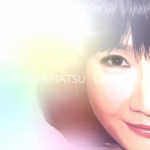 ERI HIRAMATSU / 平松愛理 / La La smile / LA LA SMILE