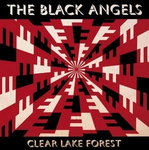 BLACK ANGELS / ブラック・エンジェルズ / CLEAR LAKE FOREST
