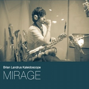 BRIAN LANDRUS / ブライアン・ランドラス / MIRAGE