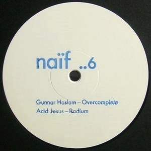 GUNNAR HASLAM/ACID JESUS / OVERCOMPLETE/RADIUM