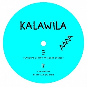KALAWILA     / SLAGSMAL UTBROT PA MOUNT EVEREST EP  