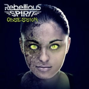 REBELLIOUS SPIRIT / OBSESSION<DIGI>