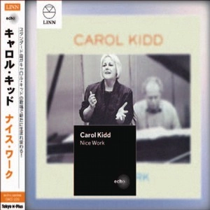 CAROL KIDD / キャロル・キッド / NICE WORK(CD-R)