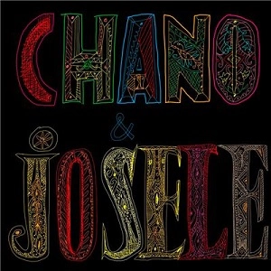 CHANO DOMINGUEZ & NINO JOSELE / チャノ・ドミンゲス&ニニョ・ホセレ / CHANO & JOSELE