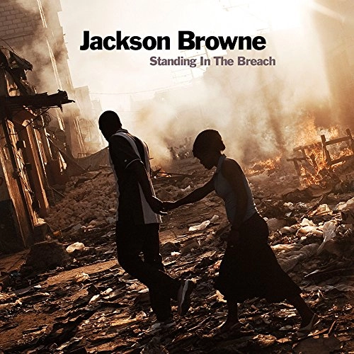 JACKSON BROWNE / ジャクソン・ブラウン / STANDING IN THE BREACH