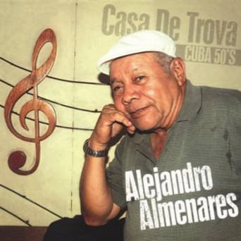 ALEJANDRO ALMENARES / アレハンドロ・アルミナーレス / CASA DE TROVA - CUBA 50S