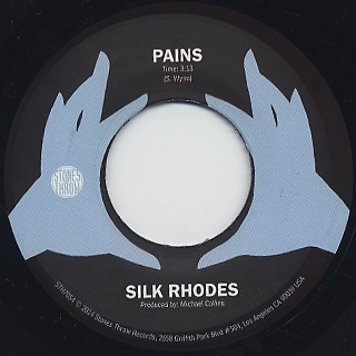 SILK RHODES / "PAINS (7"")"