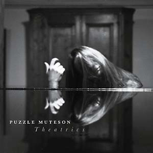 PUZZLE MUTESON / パズル・ミューテソン / シアトリックス / THEATRICS