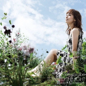 NATSUMI ABE / 安倍なつみ / 光へ -classical & crossover-