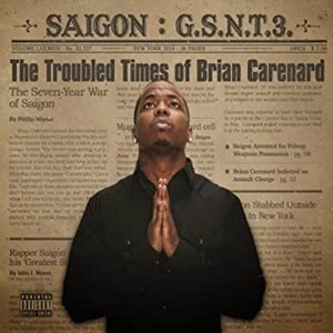 SAIGON / サイゴン / GSNT 3: TROUBLED TIMES OF BRIAN CARENARD