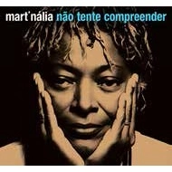 MART'NALIA / マルチナリア / ナォン・テンチ・コンプリエンデール / NAO TENTE COMPREENDER