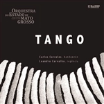 ORQUESTRA DO ESTADO DE MATO GROSSO / オルケストラ・ド・エスタード・ヂ・マト・グロッソ / TANGO