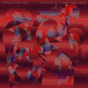 POPULATION ONE / ポピュレーション・ワン / THEATER OF A CONFUSED MIND