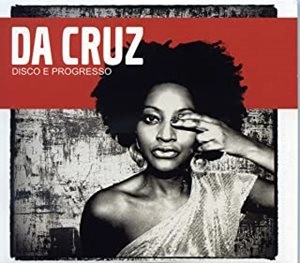 DA CRUZ / ダ・クルス / DISCO E PROGRESSO