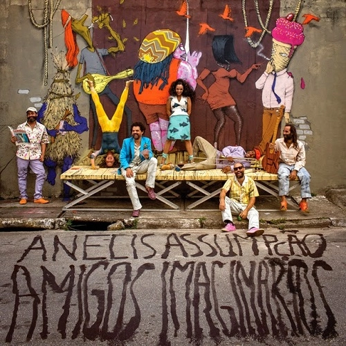 ANELIS ASSUMPCAO / アネリス・アスンサォン / ANELIS ASSUMPCAO E OS AMIGOS IMAGINARIOS