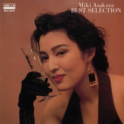 MIKI ASAKURA / 麻倉未稀 / BEST SELECTION[MEG-CD]