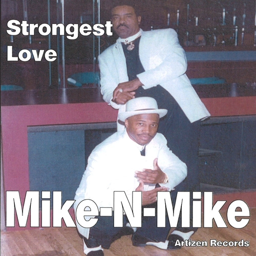 MIKE N MIKE / STRONGEST LOVE