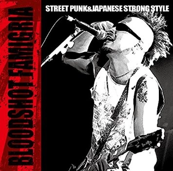 BLOODSHOT FAMIGRIA / ブラッドショット・ファミリア / ブラッドショット・ファミリア / BLOODSHOT FAMIGRIA