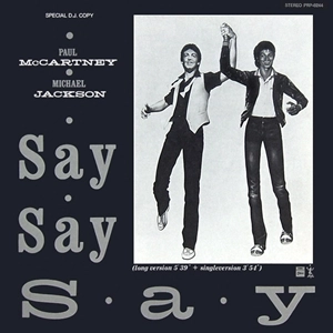 PAUL MCCARTNEY & MICHAEL JACKSON / ポール・マッカートニー&マイケル・ジャクソン / SAY SAY SAY