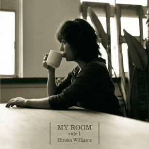 HIROKO WILLIAMS / ウィリアムス浩子 / マイ･ルーム･サイド1 / MY ROOM side 1