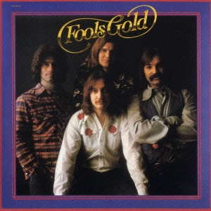 FOOLS GOLD / フールズ・ゴールド / フールズ・ゴールド / FOOLS GOLD