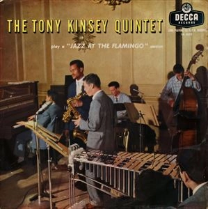 TONY KINSEY / トニー・キンゼイ / A JAZZ AT THE FLAMINGO