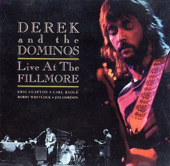 DEREK AND DOMINOS / LIVE AT FILLMORE