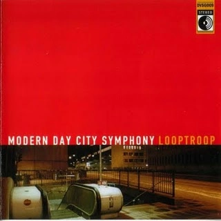 LOOPTROOP / ループトゥループ / MODERN DAY CITY SYMPHONY