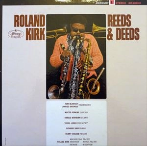 ROLAND KIRK(RAHSAAN ROLAND KIRK) / ローランド・カーク / REEDS & DEEDS