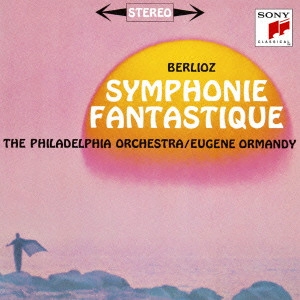 EUGENE ORMANDY / ユージン・オーマンディ / ベルリオーズ:幻想交響曲&イタリアのハロルド イベール:寄港地&ディヴェルティスマン 他