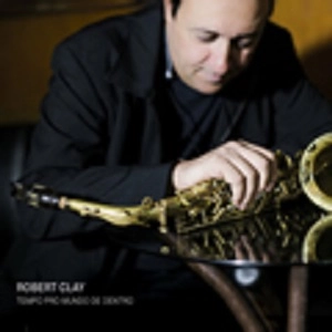 ROBERT CLAY / ロバート・クレイ / TEMPO PRO MUNDO DE DENTRO 