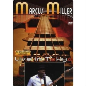 MARCUS MILLER / マーカス・ミラー / LIVE IN TOKYO