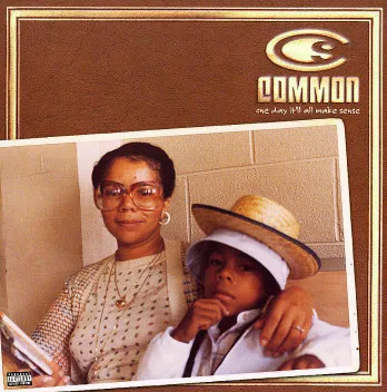 COMMON (COMMON SENSE) / コモン (コモン・センス) / ONE DAY IT'LL ALL MA