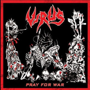 VIRUS (from UK) / PRAY FOR WAR/FORCE RECON