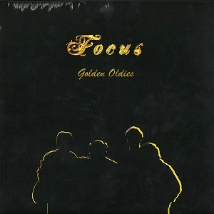 FOCUS (PROG) / フォーカス / GOLDEN OLDIES