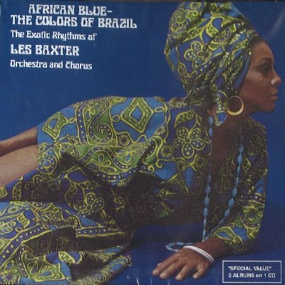 LES BAXTER / レス・バクスター / アフリカン・ブルー～カラーズ・オブ・ブラジル