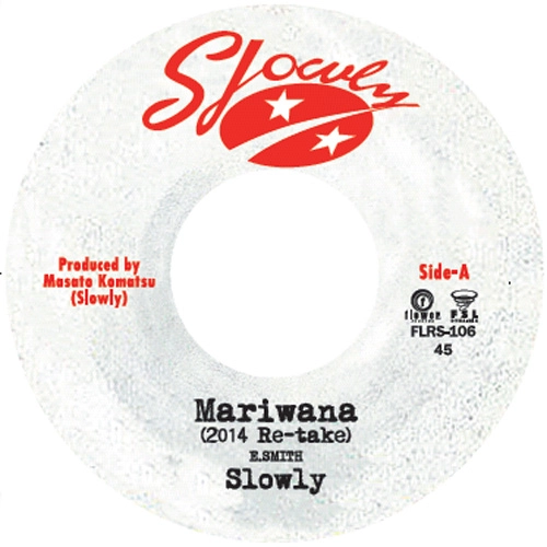 SLOWLY / Ｍａｒｉｗａｎａ　２０１４