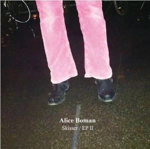 ALICE BOMAN / スキッサー / EP II