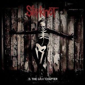 SLIPKNOT / スリップノット / 5: THE GRAY CHAPTER