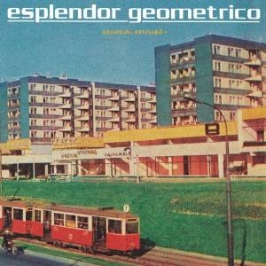 ESPLENDOR GEOMETRICO / エスプレンドール・ゲオメトリコ / ARISPEJAL ASTISARO