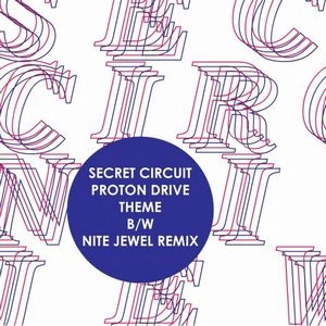 SECRET CIRCUIT / シークレット・サーキット / DUBLAB PROTON DRIVE THEME
