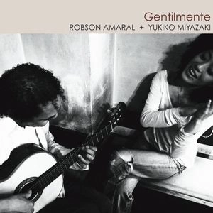 ROBSON AMARAL / ホブソン・アマラウ / ジェンチウメンチ / Gentilmente