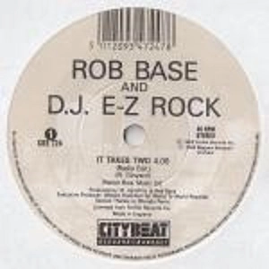 ROB BASE & DJ E-Z ROCK / IT TAKES TWO -UK 45'S-
