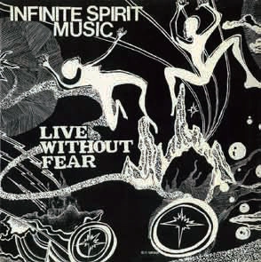 INFINITE SPIRIT MUSIC / インフィニット・スピリット・ミュージック / リヴ･ウィズアウト･フィアー / LIVE WITHOUT FEAR
